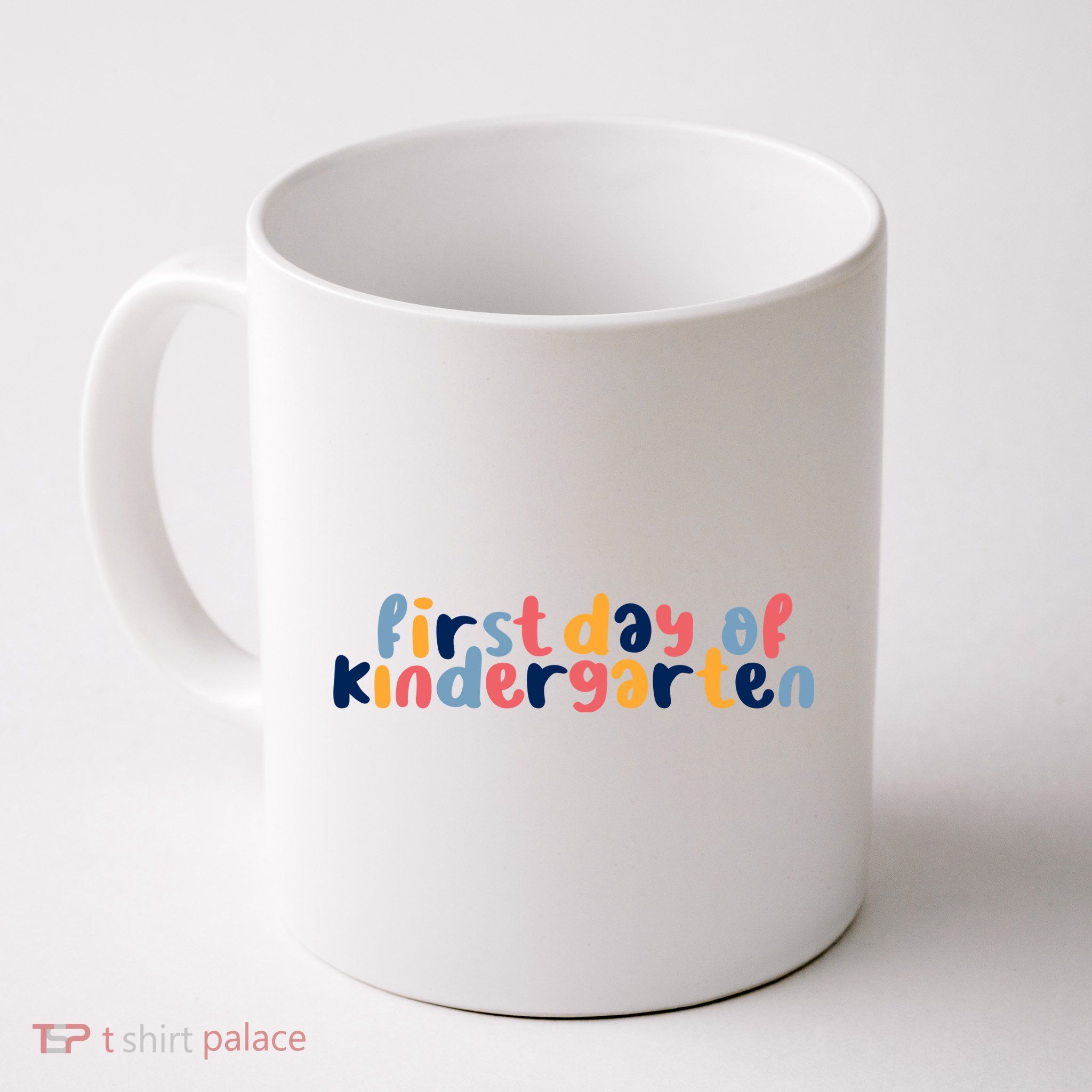 First Day Of Kindergarten Colorful Cute Mug