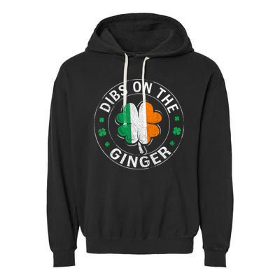 Funny Dibs On The Ginger St Patricks Day Shamrock Garment-Dyed Fleece Hoodie