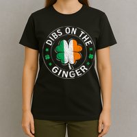 Funny Dibs On The Ginger St Patricks Day Shamrock T-Shirt
