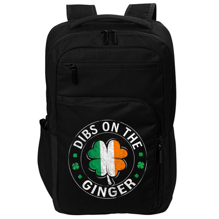 Funny Dibs On The Ginger St Patricks Day Shamrock Impact Tech Backpack