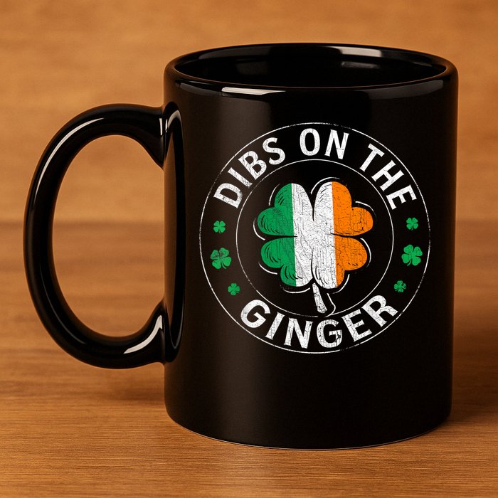 Funny Dibs On The Ginger St Patricks Day Shamrock 11oz C Handle Ceramic Mug