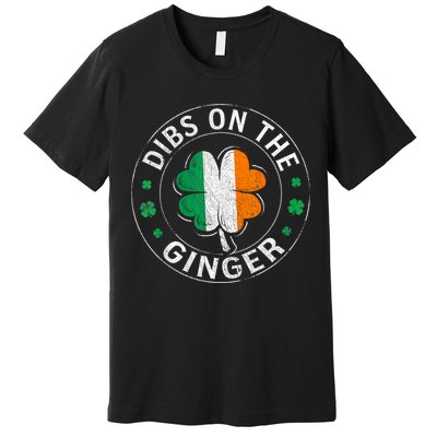 Funny Dibs On The Ginger St Patricks Day Shamrock Premium T-Shirt
