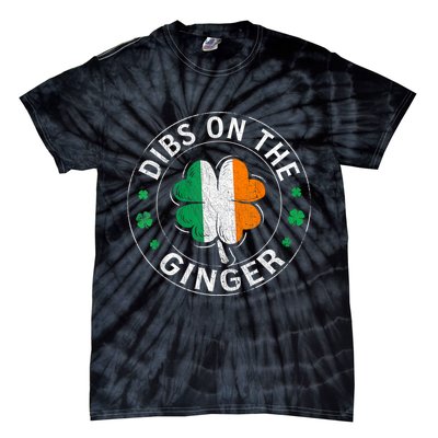 Funny Dibs On The Ginger St Patricks Day Shamrock Tie-Dye T-Shirt