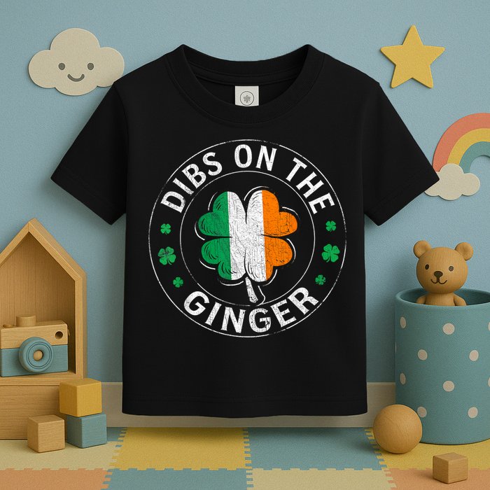 Funny Dibs On The Ginger St Patricks Day Shamrock Toddler T-Shirt