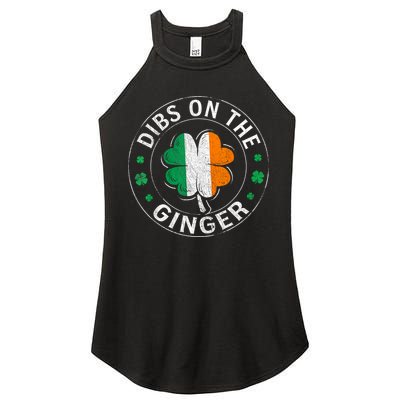 Funny Dibs On The Ginger St Patricks Day Shamrock Women's Perfect Tri Rocker Tank