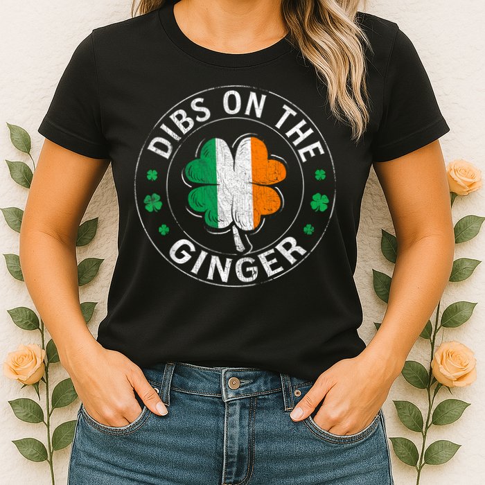Funny Dibs On The Ginger St Patricks Day Shamrock Womens T-Shirt