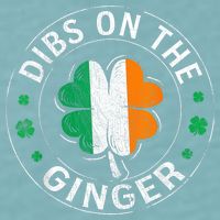 Funny Dibs On The Ginger St Patricks Day Shamrock Sueded Cloud Jersey T-Shirt