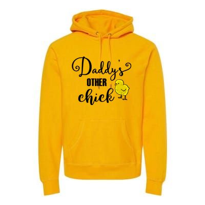 Funny Daddy's Other Chick Dads Other Chick Chicken Design Cute Gift Premium Hoodie