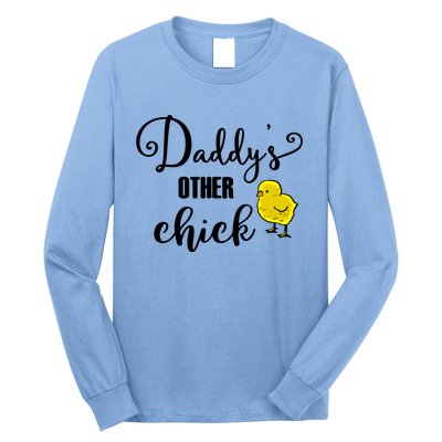 Funny Daddy's Other Chick Dads Other Chick Chicken Design Cute Gift Long Sleeve Shirt