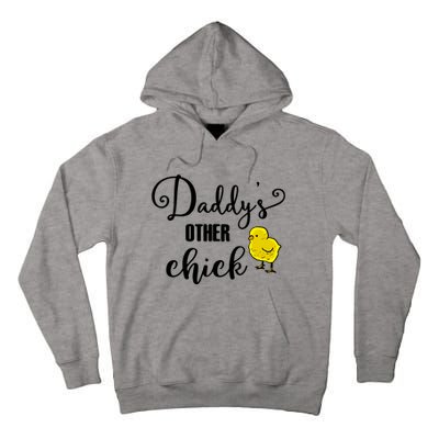 Funny Daddy's Other Chick Dads Other Chick Chicken Design Cute Gift Tall Hoodie