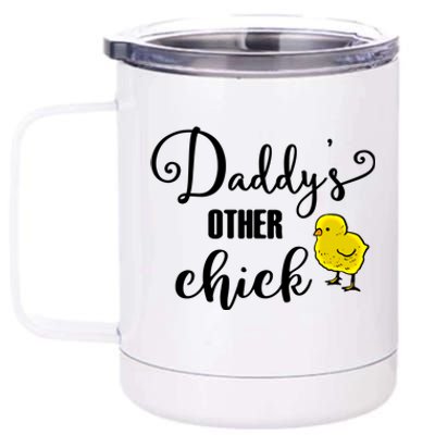 Funny Daddy's Other Chick Dads Other Chick Chicken Design Cute Gift 12 oz Stainless Steel Tumbler Cup