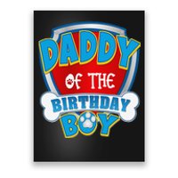 Funny Daddy Of The Birthday Boy Dog Paw Family Matching Gift Poster