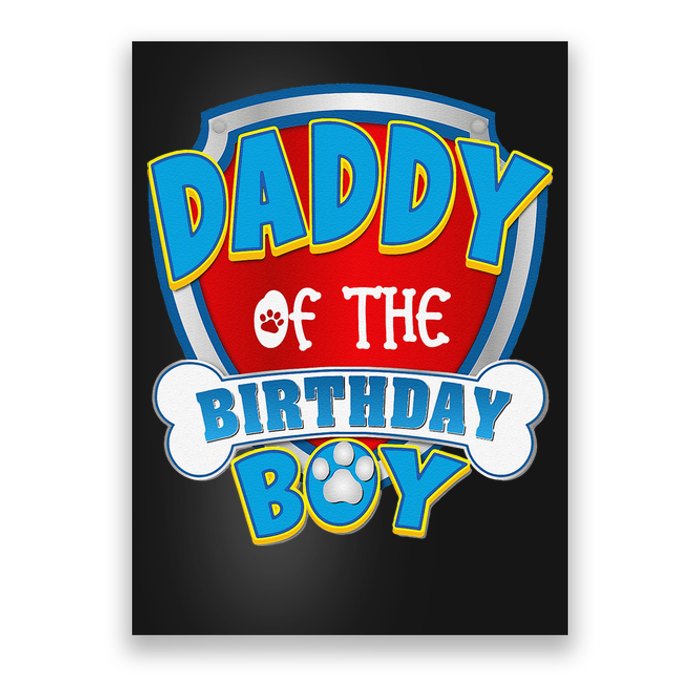 Funny Daddy Of The Birthday Boy Dog Paw Family Matching Gift Poster