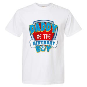 Funny Daddy Of The Birthday Boy Dog Paw Family Matching Gift Garment-Dyed Heavyweight T-Shirt