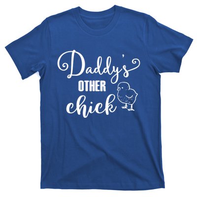 Funny Daddy's Other Chick Dads Other Chick Chicken Design Gift T-Shirt