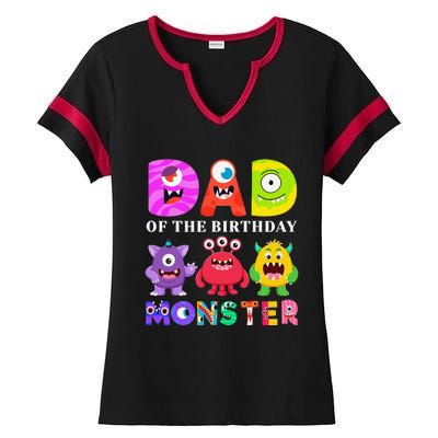 funny Dad of the Birthday Monster Party Family Ladies Halftime Notch Neck Tee