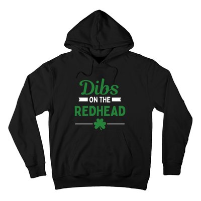 Funny Dibs On The Redhead For St Patricks Day Party Hoodie