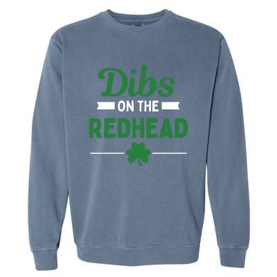 Funny Dibs On The Redhead For St Patricks Day Party Garment-Dyed Sweatshirt