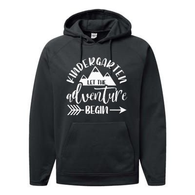 First Day Of Kindergarten 1st Day Let The Adventure Begin Performance Fleece Hoodie