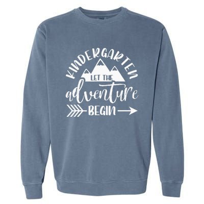 First Day Of Kindergarten 1st Day Let The Adventure Begin Garment-Dyed Sweatshirt