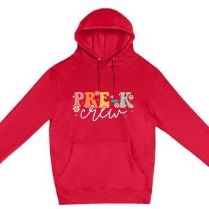 First Day Of Pre K Crew Groovy Back To School Teacher Premium Pullover Hoodie