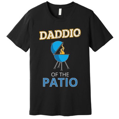 Funny Daddio Of The Patio Fathers Day Bbq Grill Dad Premium T-Shirt
