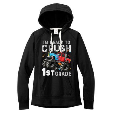 First Day Of First Grade IM Ready To Crush 1st Grade Boy Gift Women's Fleece Hoodie