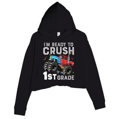 First Day Of First Grade IM Ready To Crush 1st Grade Boy Gift Crop Fleece Hoodie