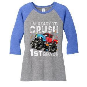 First Day Of First Grade IM Ready To Crush 1st Grade Boy Gift Women's Tri-Blend 3/4-Sleeve Raglan Shirt