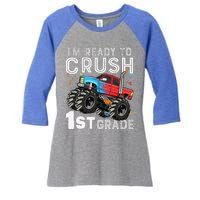 First Day Of First Grade IM Ready To Crush 1st Grade Boy Gift Women's Tri-Blend 3/4-Sleeve Raglan Shirt