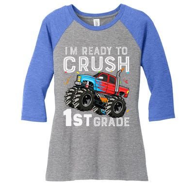 First Day Of First Grade IM Ready To Crush 1st Grade Boy Gift Women's Tri-Blend 3/4-Sleeve Raglan Shirt