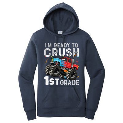 First Day Of First Grade IM Ready To Crush 1st Grade Boy Gift Women's Pullover Hoodie