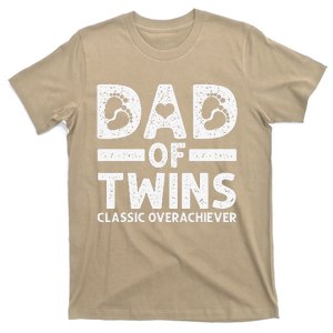 Funny Dad Of Twins Classic Overachiever Cool Twin Dad Gift T-Shirt