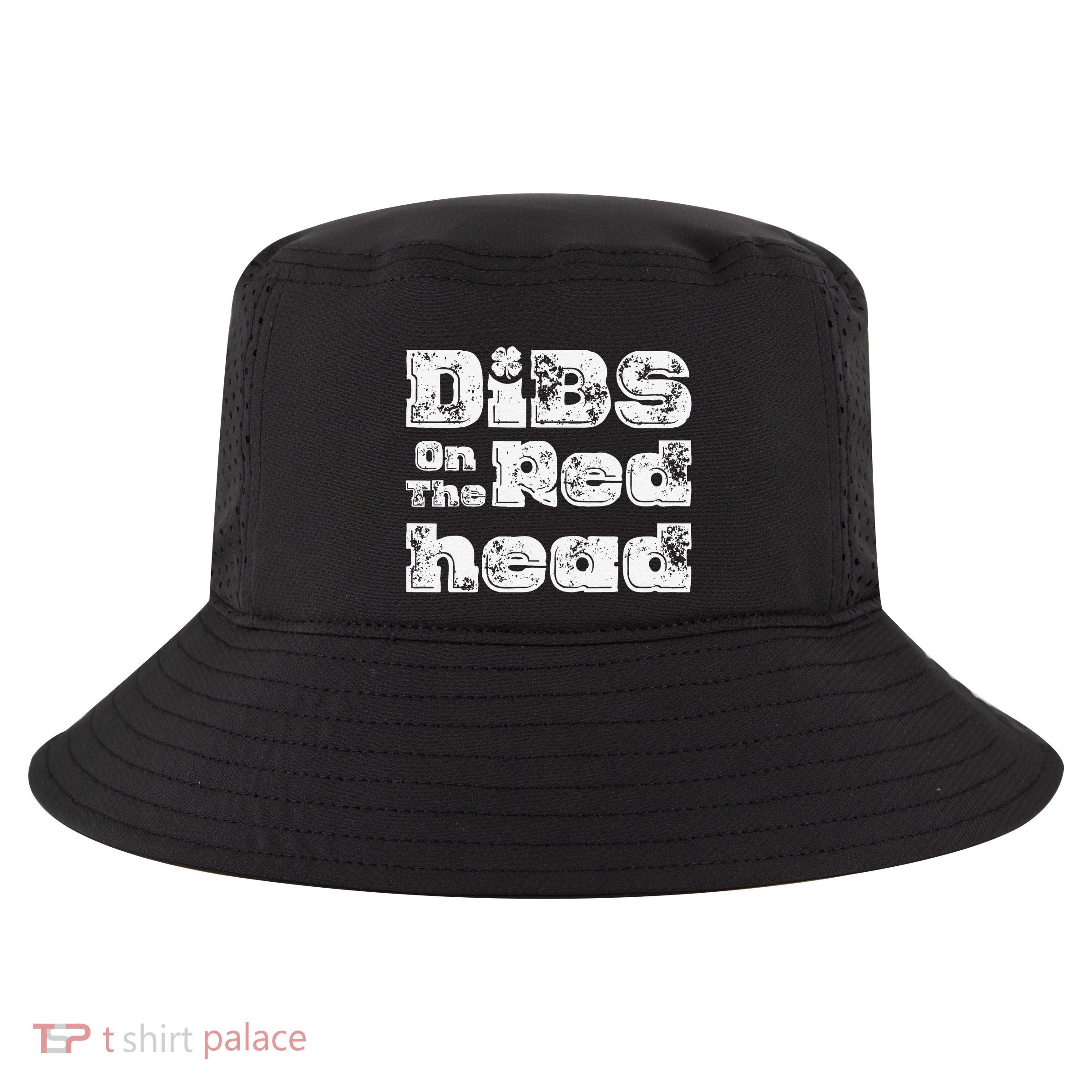 Funny Dibs On The Redhead St PatrickS Day Drinkingirish Cool Comfort Performance Bucket Hat