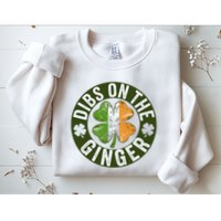Funny Dibs On The Ginger St. Patrick’S Day Shamrock Sweatshirt