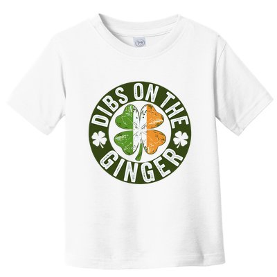 Funny Dibs On The Ginger St. Patrick’S Day Shamrock Toddler T-Shirt