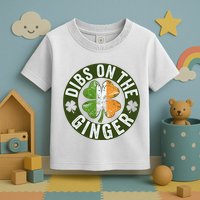 Funny Dibs On The Ginger St. Patrick’S Day Shamrock Toddler T-Shirt