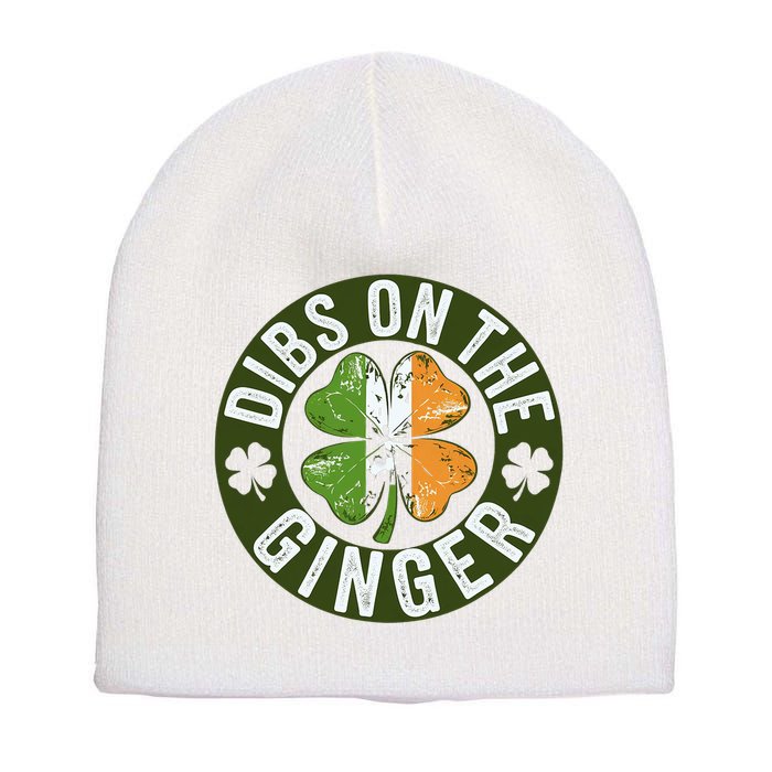 Funny Dibs On The Ginger St. Patrick’S Day Shamrock Short Acrylic Beanie