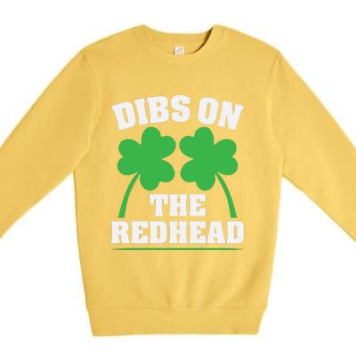 Funny Dibs On The Redhead For St Patricks Day Party Premium Crewneck Sweatshirt