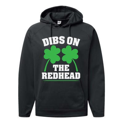 Funny Dibs On The Redhead For St Patricks Day Party Performance Fleece Hoodie