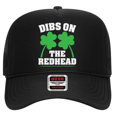 Funny Dibs On The Redhead For St Patricks Day Party High Crown Mesh Back Trucker Hat