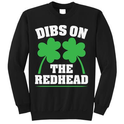 Funny Dibs On The Redhead For St Patricks Day Party Sweatshirt