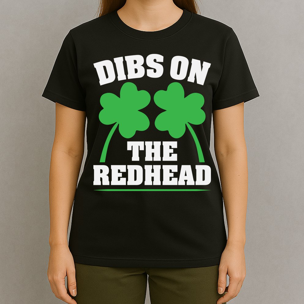 Funny Dibs On The Redhead For St Patricks Day Party T-Shirt