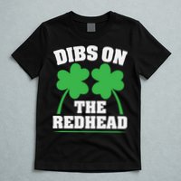 Funny Dibs On The Redhead For St Patricks Day Party T-Shirt