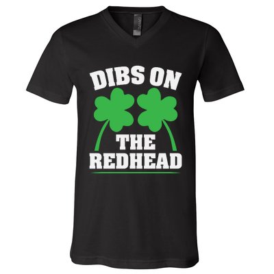 Funny Dibs On The Redhead For St Patricks Day Party V-Neck T-Shirt