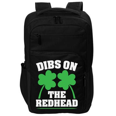 Funny Dibs On The Redhead For St Patricks Day Party Impact Tech Backpack