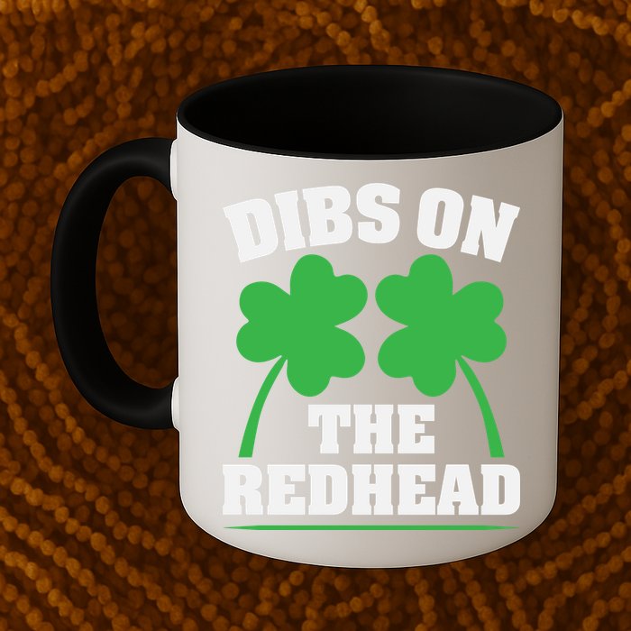 Funny Dibs On The Redhead For St Patricks Day Party Mug