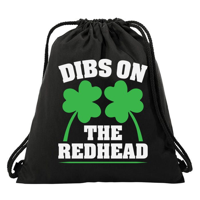 Funny Dibs On The Redhead For St Patricks Day Party Drawstring Bag