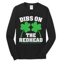 Funny Dibs On The Redhead For St Patricks Day Party Tall Long Sleeve T-Shirt