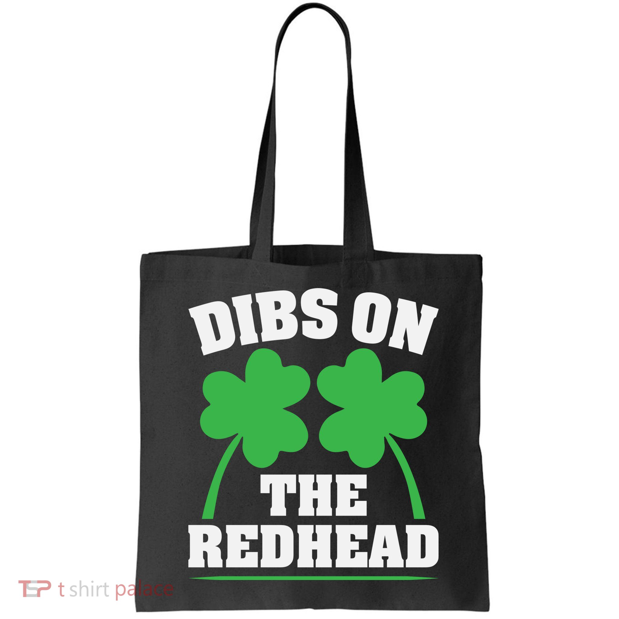Funny Dibs On The Redhead For St Patricks Day Party Bag